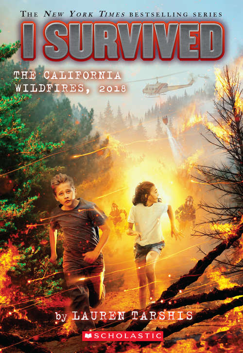 Book cover of I Survived the California Wildfires, 2018 (I Survived #20)