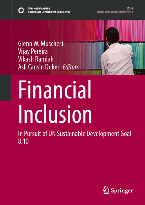 Book cover of Financial Inclusion: In Pursuit of UN Sustainable Development Goal 8.10 (Sustainable Development Goals Series)