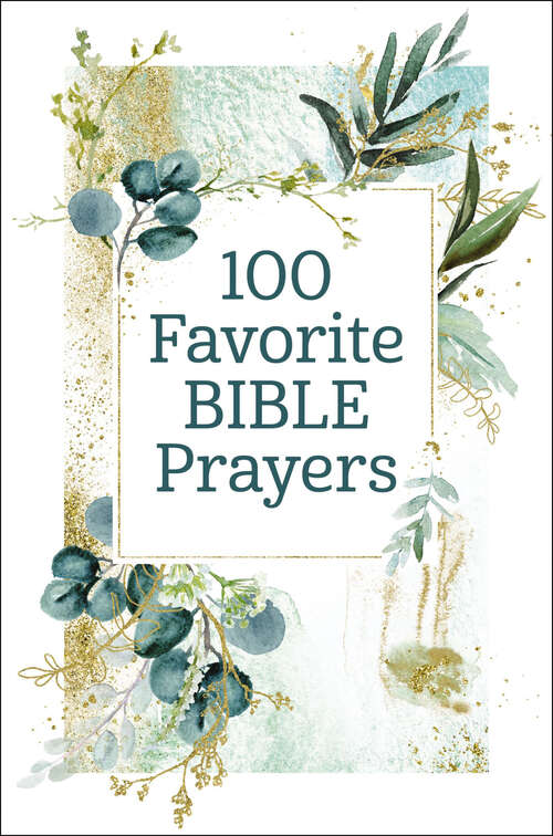 Book cover of 100 Favorite Bible Prayers (100 Favorite)
