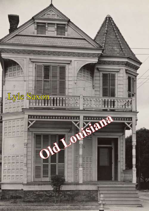 Book cover of Old Louisiana {Illustrated Edition]