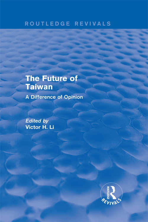 Book cover of Revival: The Future of Taiwan (Routledge Revivals)