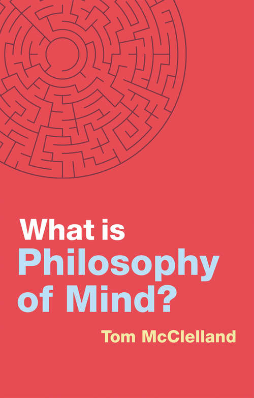 Book cover of What is Philosophy of Mind? (What is Philosophy?)