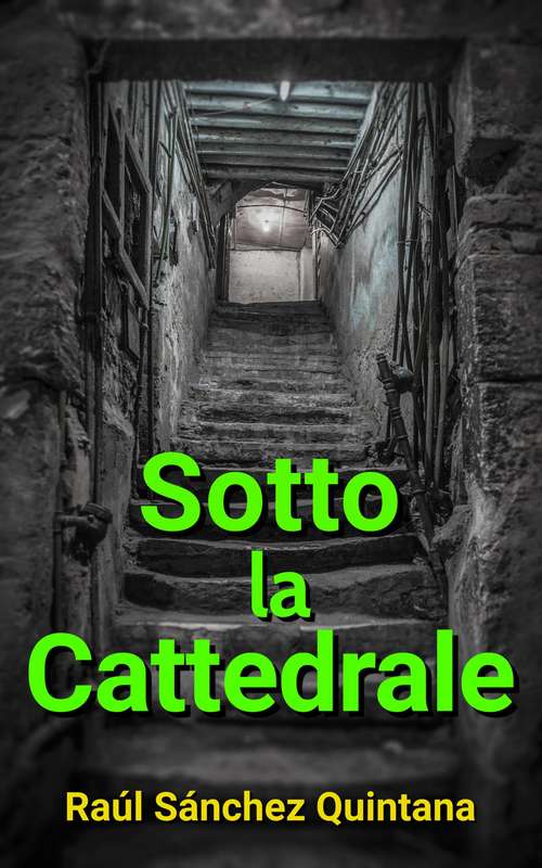 Book cover of Sotto la Cattedrale