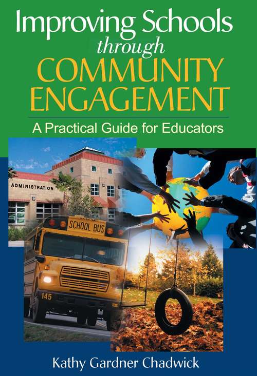 Book cover of Improving Schools through Community Engagement: A Practical Guide for Educators (1-off Ser.)