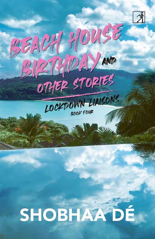 Book cover of Beach House Birthday and Other Stories (Lockdown Liaisons #4)