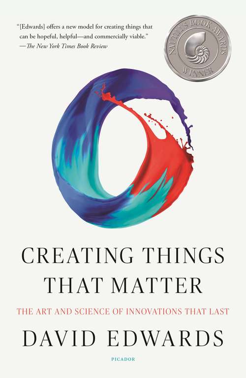 Book cover of Creating Things That Matter: The Art and Science of Innovations That Last