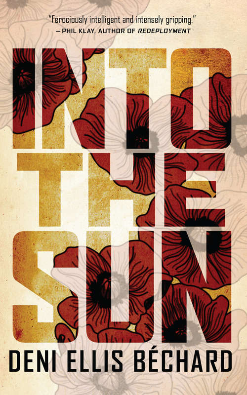 Book cover of Into the Sun: A Novel