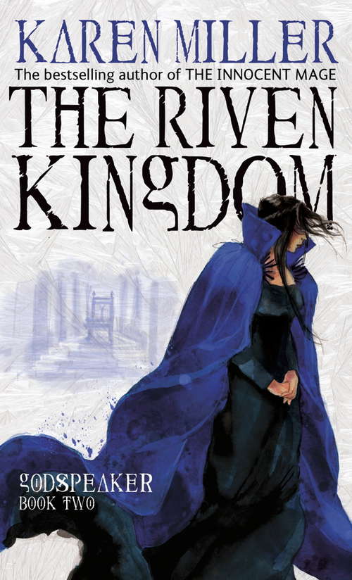 Book cover of The Riven Kingdom: Godspeaker: Book Two (Godspeaker #2)