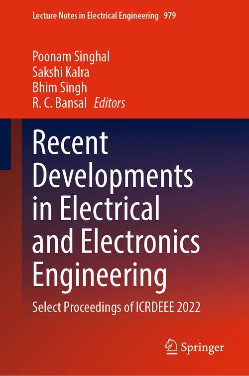 Book cover of Recent Developments in Electrical and Electronics Engineering: Select Proceedings of ICRDEEE 2022 (1st ed. 2023) (Lecture Notes in Electrical Engineering #979)