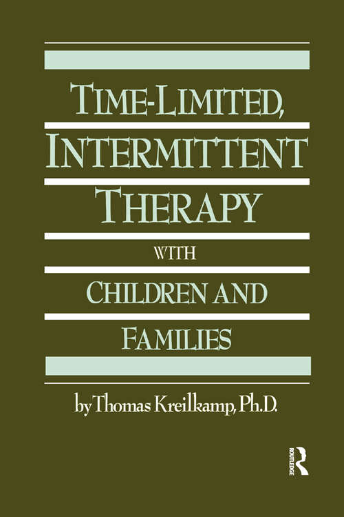 Book cover of Time-Limited, Intermittent Therapy With Children And Families