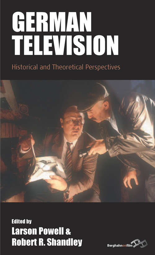 Book cover of German Television: Historical and Theoretical Perspectives