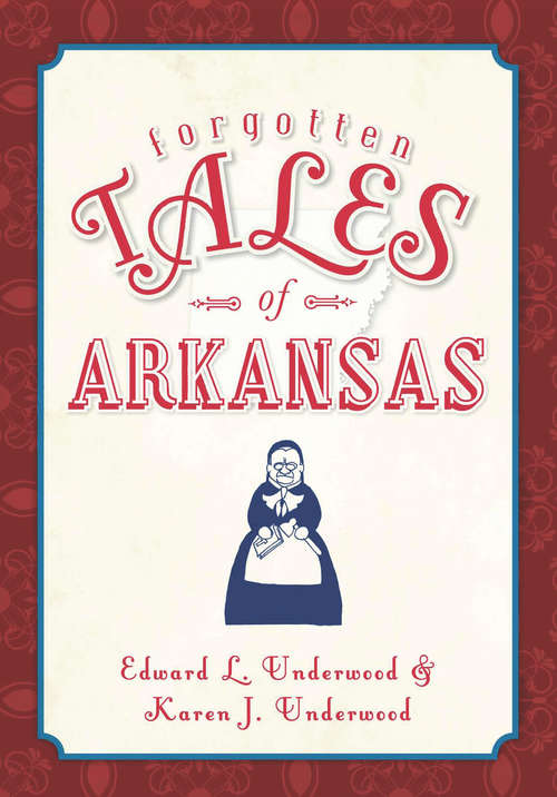 Book cover of Forgotten Tales of Arkansas (Forgotten Tales)