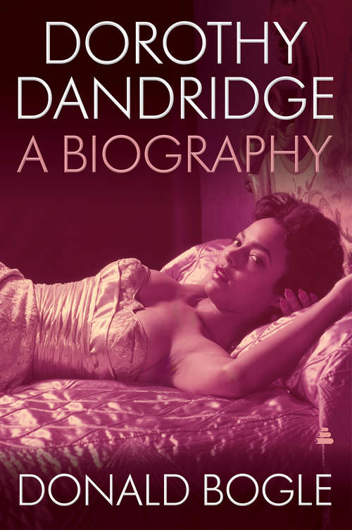 Book cover of Dorothy Dandridge: A Biography