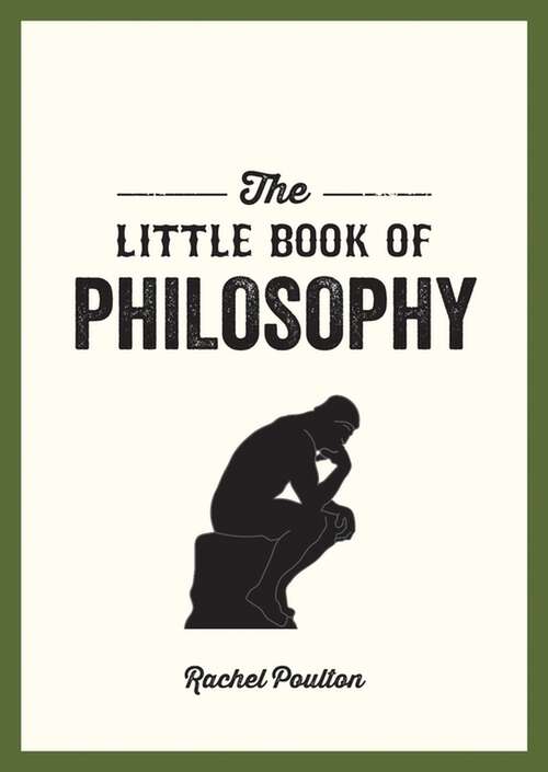 Book cover of The Little Book of Philosophy: An Introduction to the Key Thinkers and Theories You Need to Know