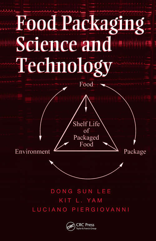 Book cover of Food Packaging Science and Technology: Principles And Practice (Woodhead Publishing Series In Food Science, Technology And Nutrition Ser.)