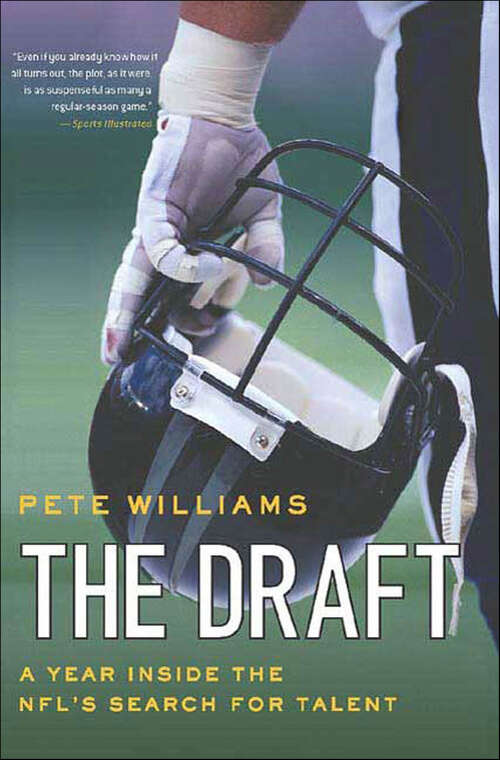 Book cover of The Draft: A Year Inside the NFL's Search for Talent