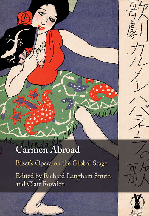Book cover of Carmen Abroad: Bizet's Opera on the Global Stage
