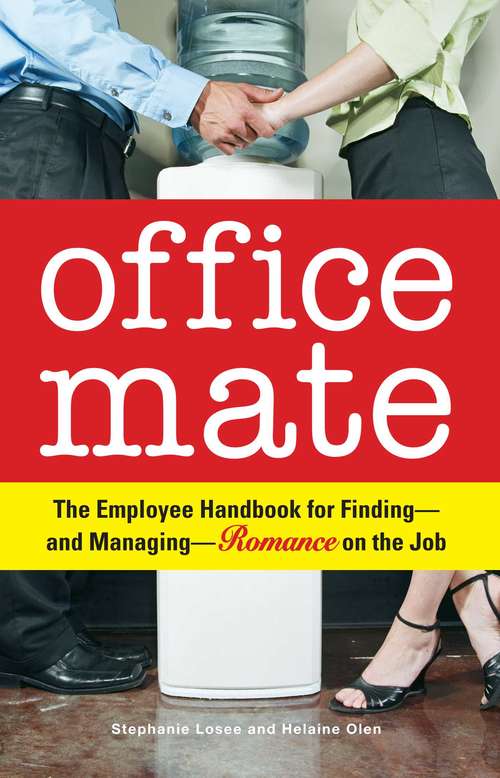 Book cover of Office Mate: Your Employee Handbook for Romance on the Job