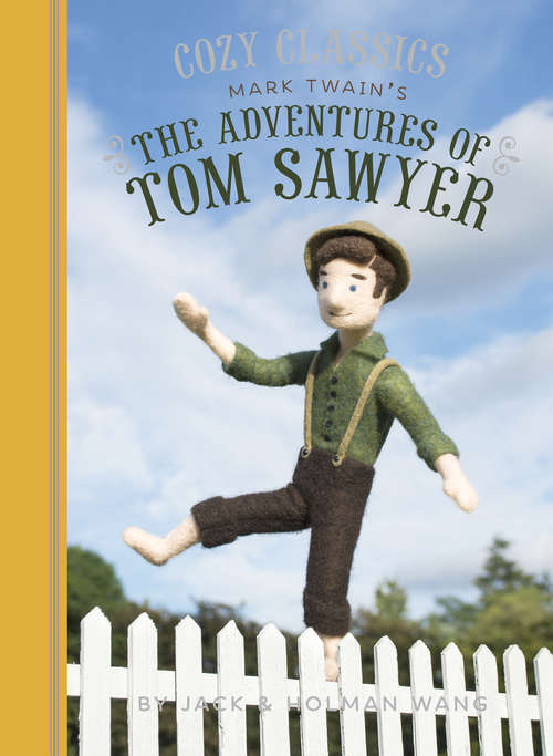 Book cover of Cozy Classics: The Adventures of Tom Sawyer (Cozy Classics #8)