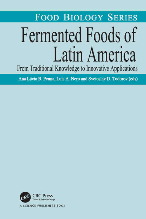 Book cover of Fermented Foods of Latin America: From Traditional Knowledge to Innovative Applications (Food Biology Series)