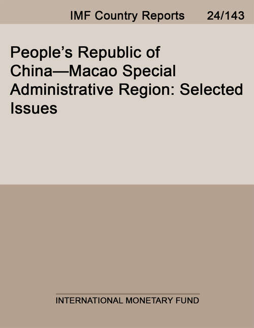 Book cover of People’s Republic of China—Macao Special Administrative Region: Selected Issues