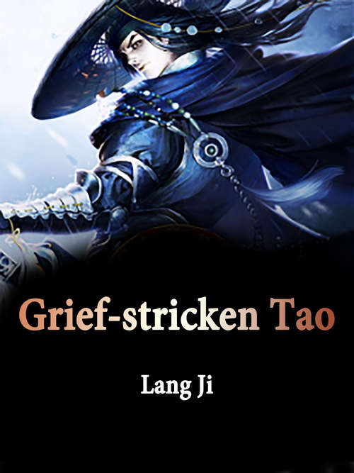 Book cover of Grief-stricken Tao: Volume 1 (Volume 1 #1)