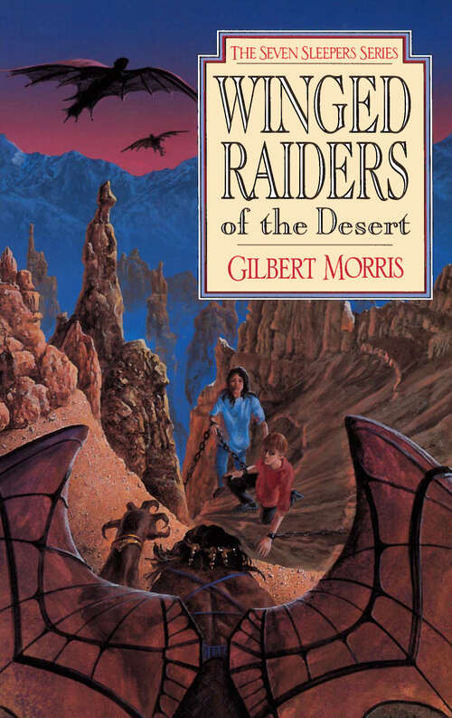 Book cover of Winged Raiders of the Desert (New Edition) (Seven Sleepers Series #5)