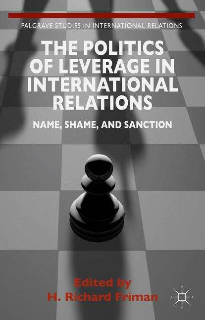 Book cover of The Politics of Leverage in International Relations