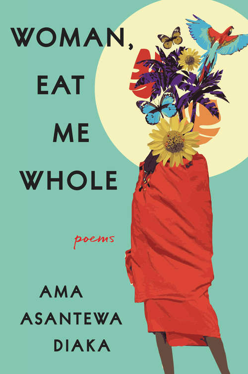 Book cover of Woman, Eat Me Whole