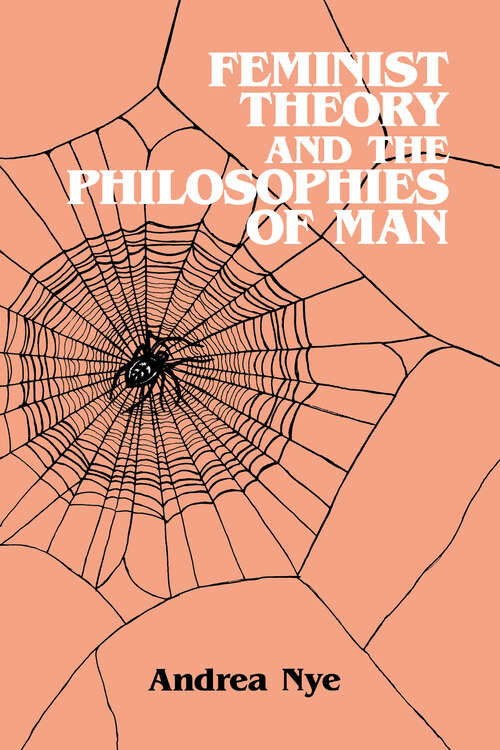 Book cover of Feminist Theory and the Philosophies of Man