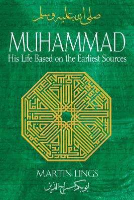 Book cover of Muhammad: His Life Based on the Earliest Sources
