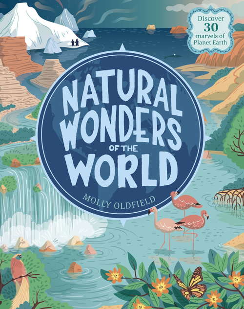 Book cover of Natural Wonders of the World: Discover 30 marvels of Planet Earth