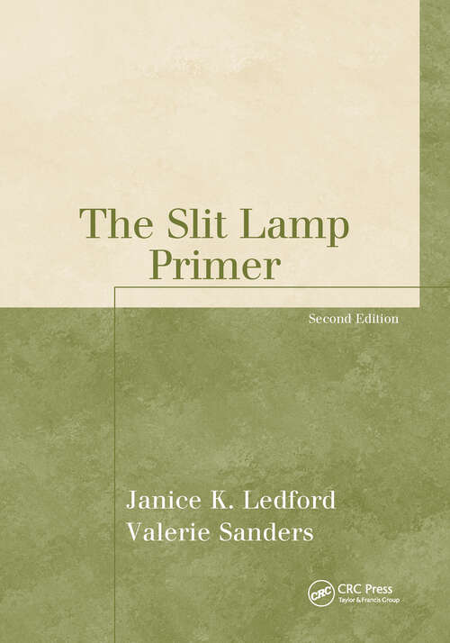Book cover of The Slit Lamp Primer (The Basic Bookshelf for Eyecare Professionals)
