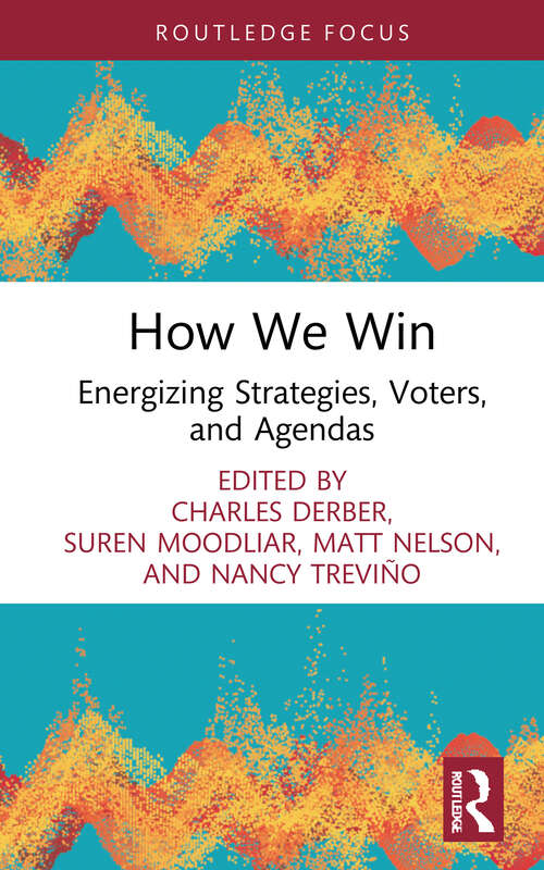 Book cover of How We Win: Energizing Strategies, Voters, and Agendas (Universalizing Resistance)