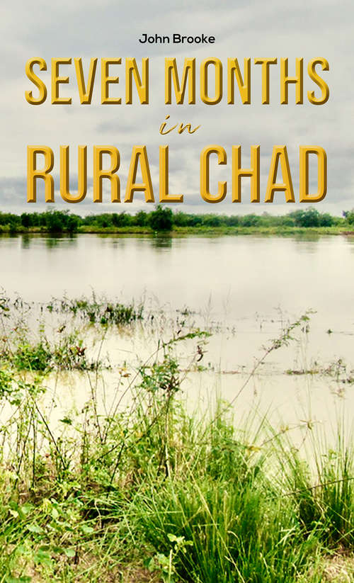 Book cover of Seven Months in Rural Chad