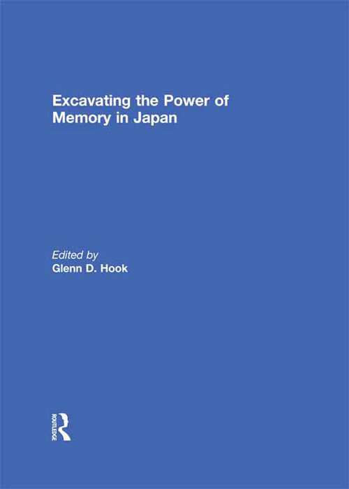 Book cover of Excavating the Power of Memory in Japan