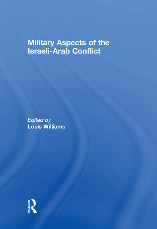 Book cover of Military Aspects of the Israeli-Arab Conflict