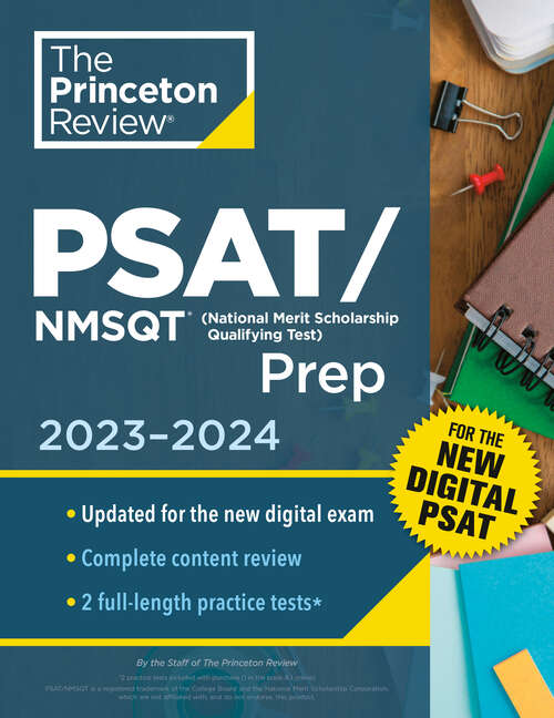 Book cover of Princeton Review PSAT/NMSQT Prep, 2023-2024: 2 Practice Tests + Review + Online Tools for the NEW Digital PSAT (College Test Preparation)