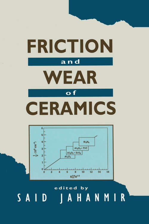 Book cover of Friction and Wear of Ceramics (Materials Engineering)