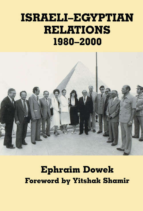 Book cover of Israeli-Egyptian Relations, 1980-2000 (Israeli History, Politics and Society: Vol. 13)
