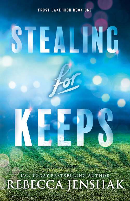 Book cover of Stealing for Keeps (Frost Lake High #1)