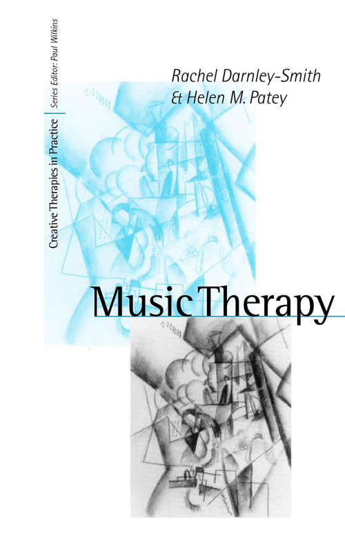 Book cover of Music Therapy: Psychodynamic Music Therapy In Europe: Clinical, Theoretical And Research Approaches (Creative Therapies in Practice series)