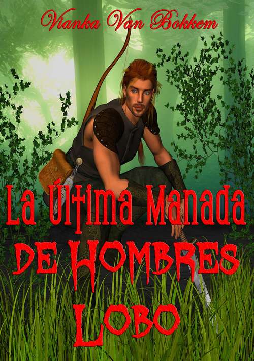 Book cover of La Última Manada De Hombres Lobo