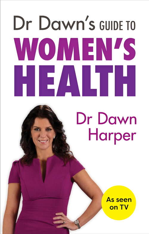 Book cover of Dr Dawn's Guide to Women's Health