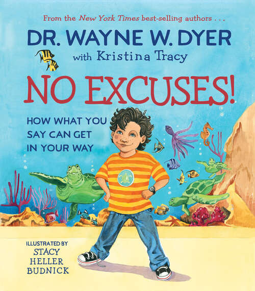 Book cover of No Excuses!: How What You Say Can Get in Your Way