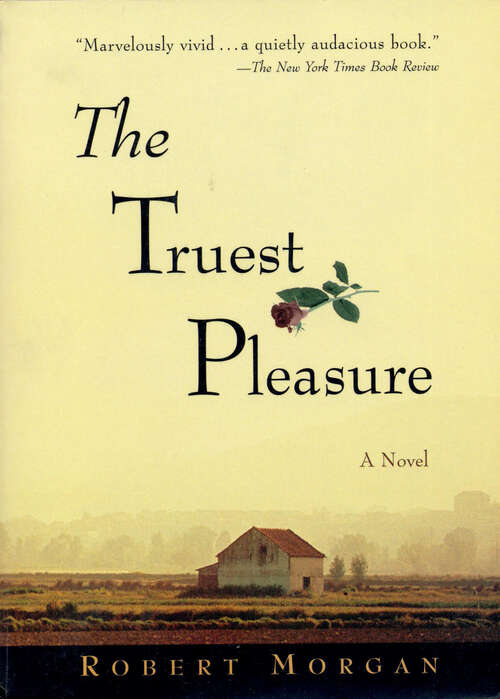 Book cover of Truest Pleasure: A Novel