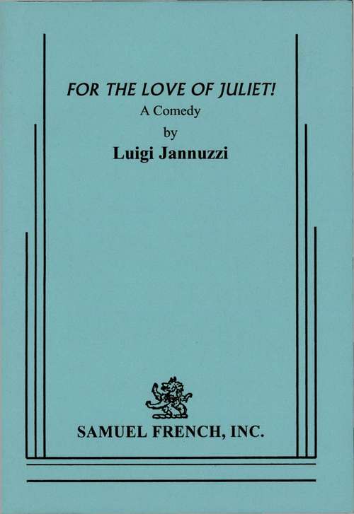 Book cover of For The Love Of Juliet