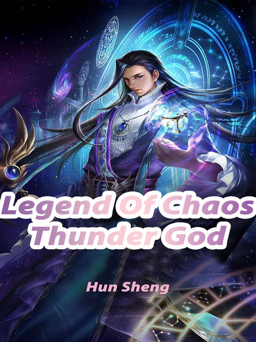 Book cover of Legend Of Chaos Thunder God: Volume 3 (Volume 3 #3)