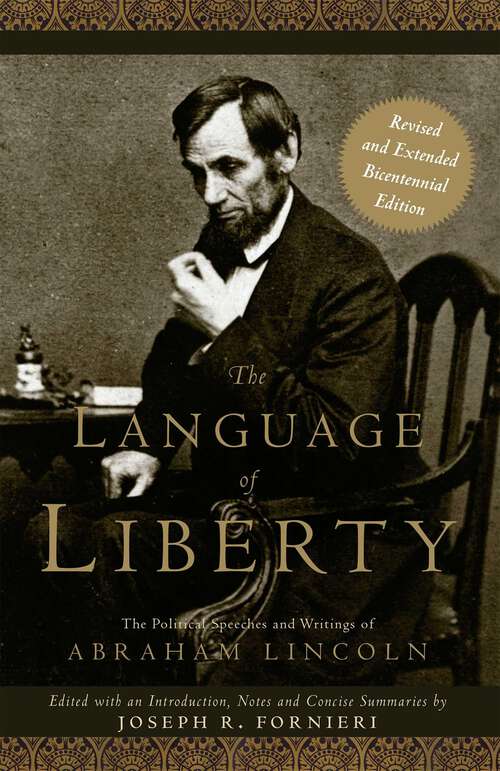 Book cover of The Language of Liberty: The Political Speeches And Writings Of Abraham Lincoln:bicentennial Edition (Gateway Heritage Series)