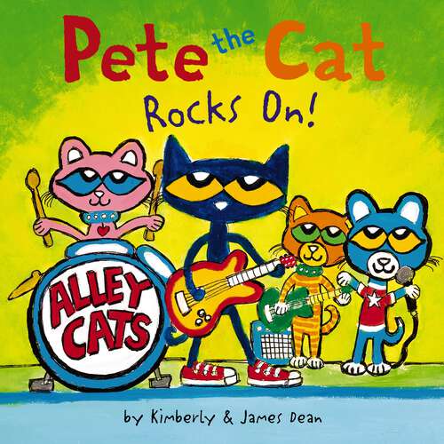 Book cover of Pete the Cat Rocks On! (Pete the Cat)